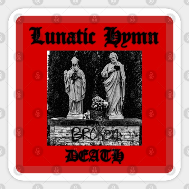 Lunatic Hymn - Death Sticker by Digital City Records Group